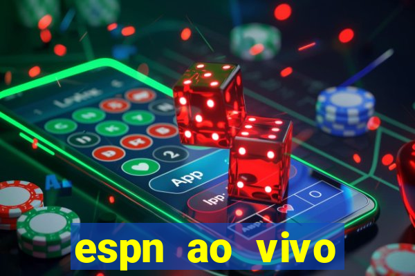 espn ao vivo online gratis